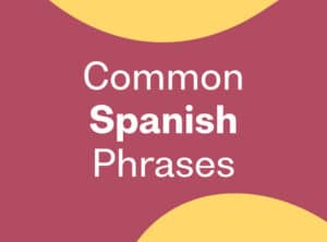 common spanish phrases